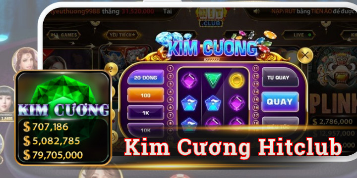 Kim Cương Hitclub và trải nghiệm giải trí hiện đại