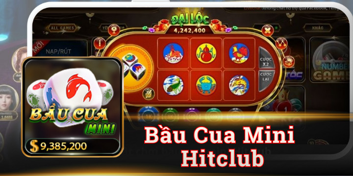 Điểm nổi bật của Bầu Cua Mini Hitclub