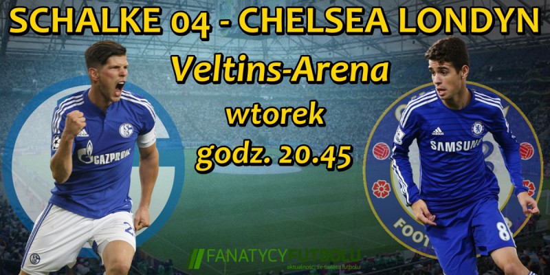 Schalke 04 podejmie Chelsea. :)