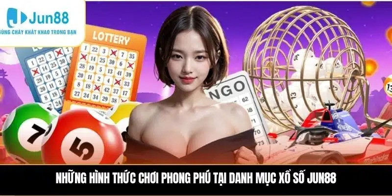 Xổ số JUN88 và xu hướng giải trí hiện đại
