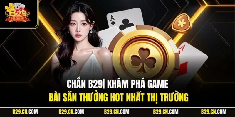 Những lợi ích khi chơi game chắn B29