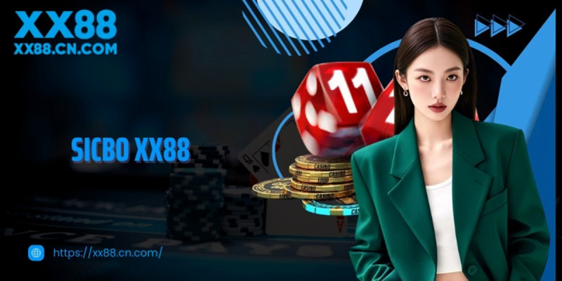 Kinh nghiệm chơi Sicbo XX88 giúp tăng trải nghiệm