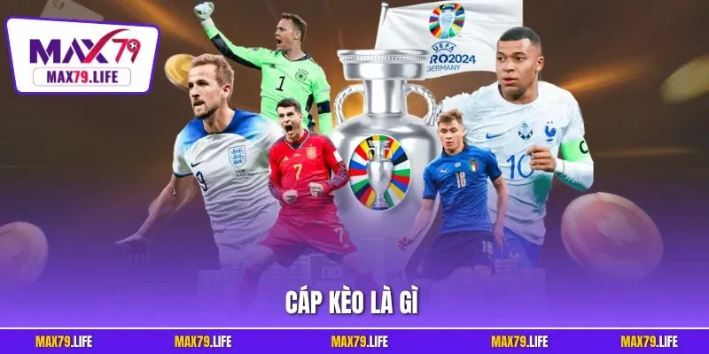 Cáp kèo là gì và vai trò trong cá cược thể thao
