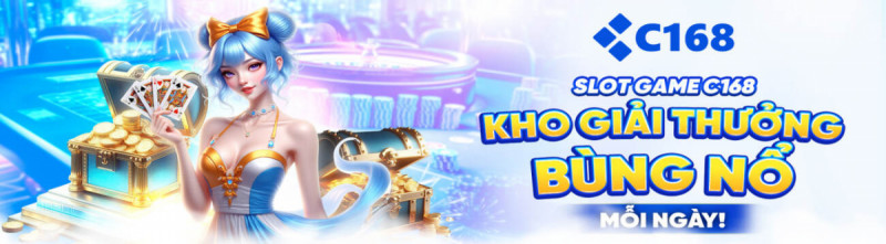 C168 - Nhận Ngay 168K Tại C168 Com Chính Thức 2026!